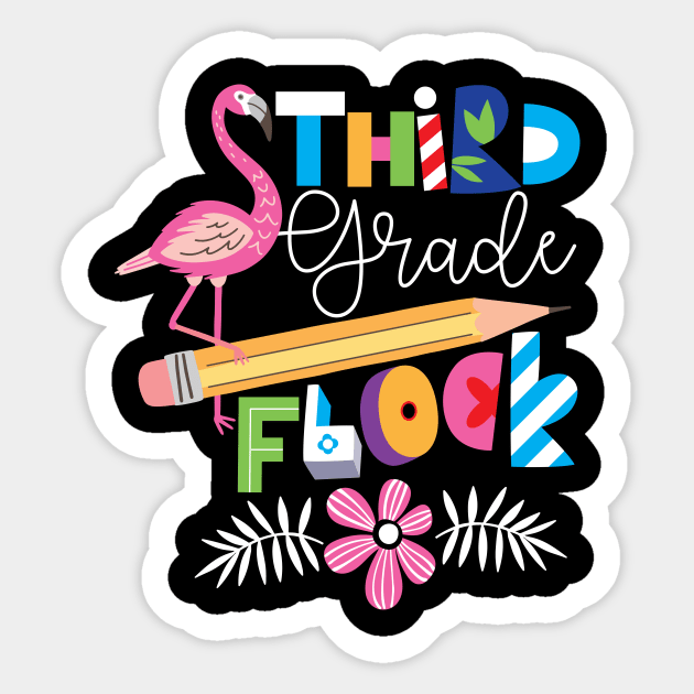 Third Grade Flock Sticker by ozalshirts